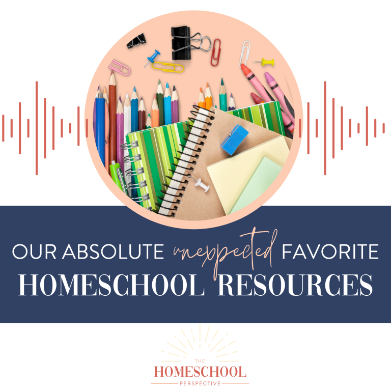 podcast graphic for episode 12: our absolute favorite homeschool resources