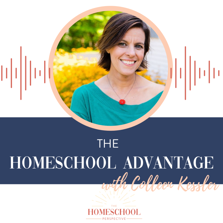 The Homeschool Advantage: Interview with Colleen Kessler