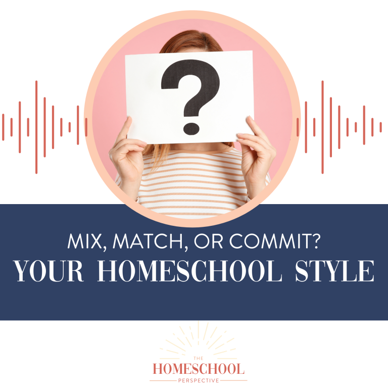 graphic with episode title: mix, match, or commit - your homeschool style choice