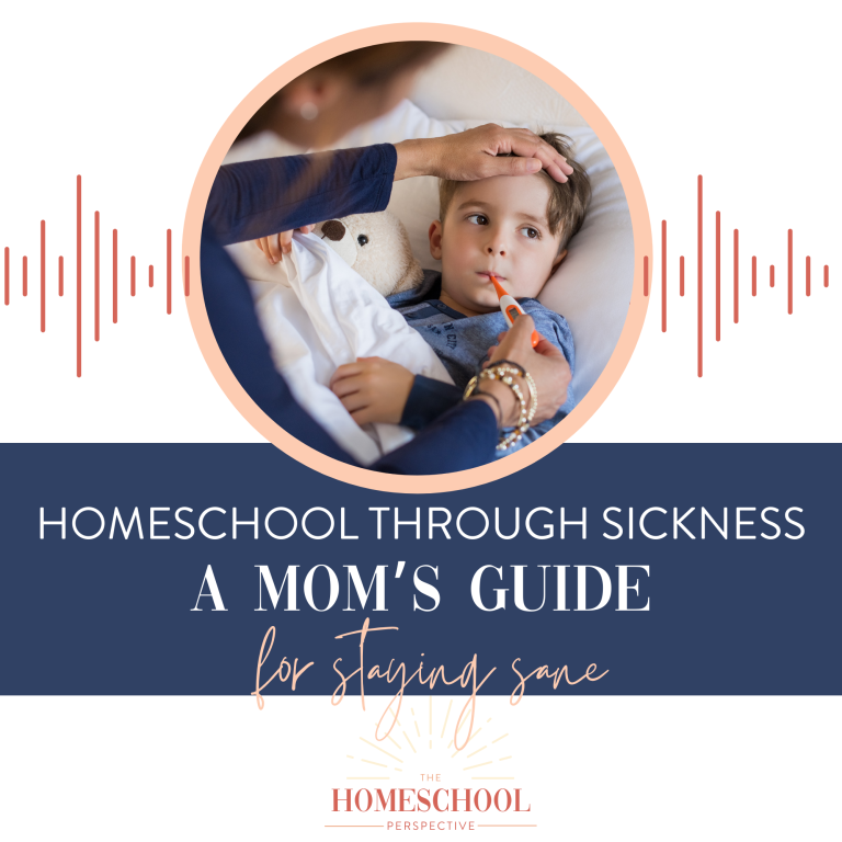 a moms' guide to staying sane with homeschooling with sickness
