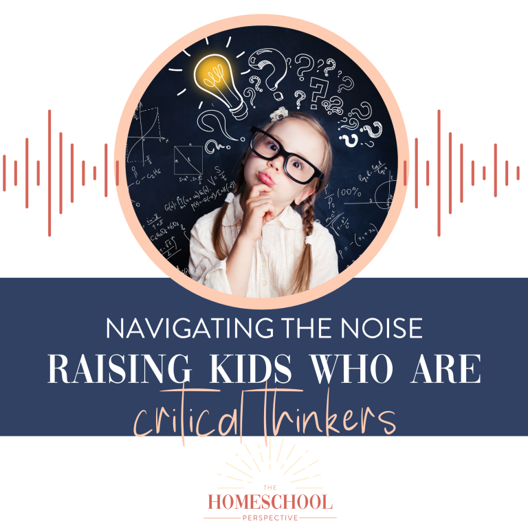 Raising Kids who are critical thinkers - Navigating the Noise podcast episode graphic